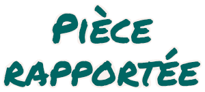 Pièce rapportée