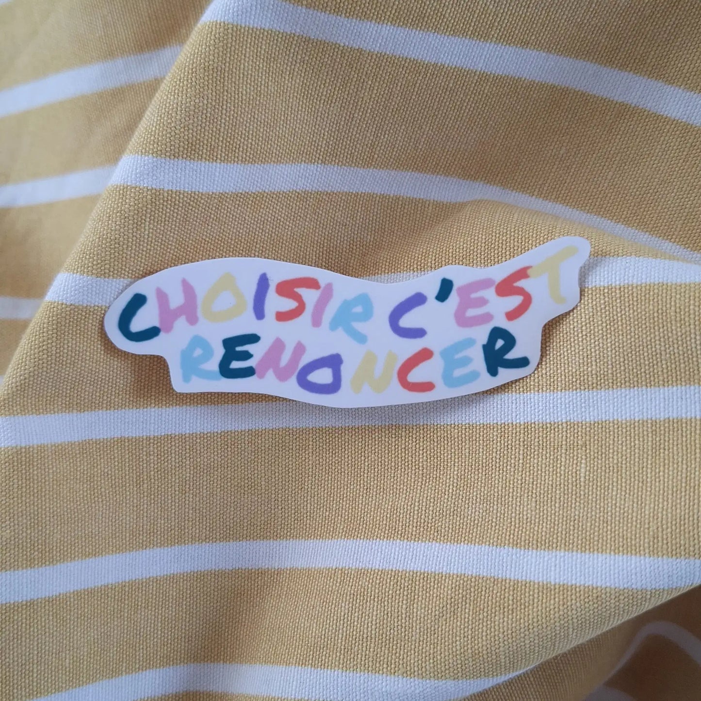 sticker choisir c'est renoncer